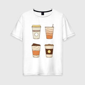 Женская футболка хлопок Oversize с принтом Кофеин its my life в Новосибирске, 100% хлопок | свободный крой, круглый ворот, спущенный рукав, длина до линии бедер
 | американо | капучино | кофе | латте | напиток | эспрессо