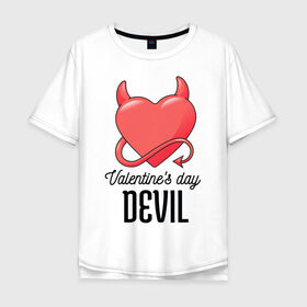 Мужская футболка хлопок Oversize с принтом Valentines Day Devil в Новосибирске, 100% хлопок | свободный крой, круглый ворот, “спинка” длиннее передней части | art | devil | heart | holiday | valentines day | арт | день влюбленных | день святого валентина | дьявол | праздник | сердце