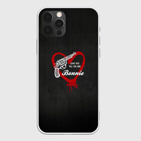 Чехол для iPhone 12 Pro Max с принтом Bonnie в Новосибирске, Силикон |  | barrow | bonnie | clyde | love you till the end | parker | бони | бони и клайд | бонни | для влюбленных | клайд | кровь | любовь | парные | пистолет | револьвер | сердце