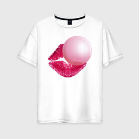 Женская футболка хлопок Oversize с принтом BubbleGum Lips в Новосибирске, 100% хлопок | свободный крой, круглый ворот, спущенный рукав, длина до линии бедер
 | Тематика изображения на принте: bubble | bubblegum | day | gum | heart | kiss | lips | love | romantic | valentine | valentines | амур | валентина | влюбленные | влюбленных | всех | губы | день | жвачка | любовь | поцелуй | романтика | романтичность | святого | сердечк