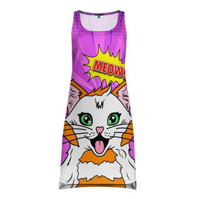 Платье-майка 3D с принтом Meow Pop Art Cat в Новосибирске, 100% полиэстер | полуприлегающий силуэт, широкие бретели, круглый вырез горловины, удлиненный подол сзади. | comics | kitty | meow | pop art | pop cat | retro | арт | белый кот | взгляд | глаза | голова кота | животные | киска | комикс | кот | кошак | кошечка | мем | мультяшный | мур мур | мяу | поп арт | прикол | пушистик | ретро