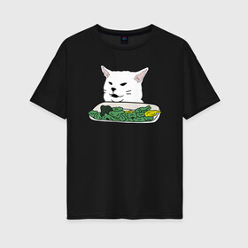 Женская футболка хлопок Oversize с принтом Смадж и овощи в Новосибирске, 100% хлопок | свободный крой, круглый ворот, спущенный рукав, длина до линии бедер
 | animals | cat | cat meme | kitty | memes | smudge | белый кот | голова кота | еда | животные | звери | злой кот | интернет мемы | интернет приколы | кот за столом | кот мем | котенок | кошак | мемы | овощи | питомец | смадж