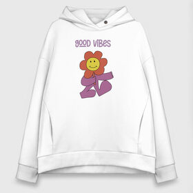 Женское худи Oversize хлопок с принтом Good Vibes в Новосибирске, френч-терри — 70% хлопок, 30% полиэстер. Мягкий теплый начес внутри —100% хлопок | боковые карманы, эластичные манжеты и нижняя кромка, капюшон на магнитной кнопке | 8 марта | good vibes | весна | лето | любовь | настроение | радость | растение | смешные картинки | цветок