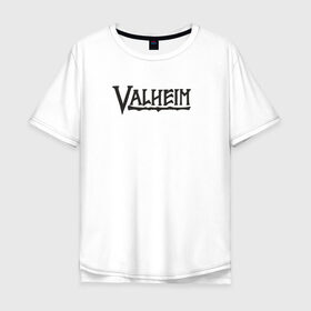 Мужская футболка хлопок Oversize с принтом Valheim logo в Новосибирске, 100% хлопок | свободный крой, круглый ворот, “спинка” длиннее передней части | Тематика изображения на принте: valheim | valheim логотип | вальхейм | выживание | игра | игры