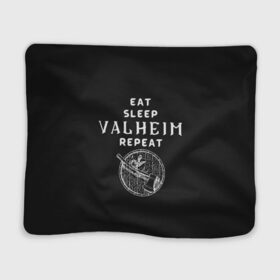 Плед 3D с принтом Eat Sleep Valheim Repeat в Новосибирске, 100% полиэстер | закругленные углы, все края обработаны. Ткань не мнется и не растягивается | elder | loki | odin | the | thor | valheim | биврёст | валхейм | вальхейм | викинги | всеотец | дракар | древний | древо | ётун | йотун | локи | мира | один | тор | фенир | хель | черный лес | эйктюр