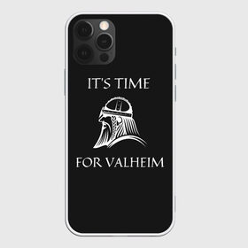 Чехол для iPhone 12 Pro Max с принтом Its time for Valheim в Новосибирске, Силикон |  | elder | loki | odin | the | thor | valheim | биврёст | валхейм | вальхейм | викинги | всеотец | дракар | древний | древо | ётун | йотун | локи | мира | один | тор | фенир | хель | черный лес | эйктюр