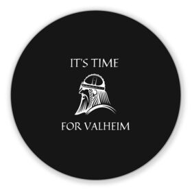 Коврик для мышки круглый с принтом Its time for Valheim в Новосибирске, резина и полиэстер | круглая форма, изображение наносится на всю лицевую часть | Тематика изображения на принте: elder | loki | odin | the | thor | valheim | биврёст | валхейм | вальхейм | викинги | всеотец | дракар | древний | древо | ётун | йотун | локи | мира | один | тор | фенир | хель | черный лес | эйктюр