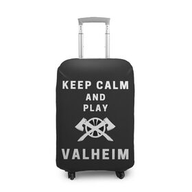 Чехол для чемодана 3D с принтом Keep calm and play Valheim в Новосибирске, 86% полиэфир, 14% спандекс | двустороннее нанесение принта, прорези для ручек и колес | elder | loki | odin | the | thor | valheim | биврёст | валхейм | вальхейм | викинги | всеотец | дракар | древний | древо | ётун | йотун | локи | мира | один | тор | фенир | хель | черный лес | эйктюр