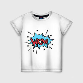 Детская футболка 3D с принтом Wow в Новосибирске, 100% гипоаллергенный полиэфир | прямой крой, круглый вырез горловины, длина до линии бедер, чуть спущенное плечо, ткань немного тянется | boom | star | wow | бабах | бах | бум | вау | взрыв | воу | звезда | огонь | экшн