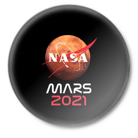Значок с принтом NASA Perseverance в Новосибирске,  металл | круглая форма, металлическая застежка в виде булавки | 2020 | 2021 | 21б | elon | mars | musk | nasa | perseverance | space | spacex | илон | космос | марс | марсоход | маск | наса | настойчивый