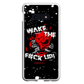 Чехол для Samsung S10E с принтом WAKE THE F#CK UP! в Новосибирске, Силикон | Область печати: задняя сторона чехла, без боковых панелей | Тематика изображения на принте: cyberpunk 2077 | hacker | maelstrom | militech | quadra | samurai | technology | trauma team | v | будущее | игра | иероглифы | киану ривз | кибер | киберпанк | киборг | киборги | корпорация | лого | милитек | панк | роботы | самурай | техн