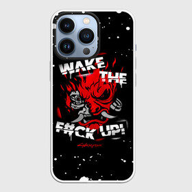 Чехол для iPhone 13 Pro с принтом WAKE THE FCK UP в Новосибирске,  |  | cyberpunk 2077 | hacker | maelstrom | militech | quadra | samurai | technology | trauma team | v | будущее | игра | иероглифы | киану ривз | кибер | киберпанк | киборг | киборги | корпорация | лого | милитек | панк | роботы | самурай | техн