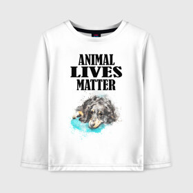 Детский лонгслив хлопок с принтом Animal lives matter в Новосибирске, 100% хлопок | круглый вырез горловины, полуприлегающий силуэт, длина до линии бедер | animal | animal lives matter | dog | животные | жизнь | жизнь животных имеет значение | пес