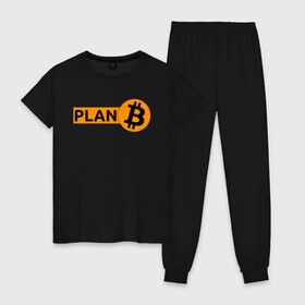 Женская пижама хлопок с принтом BITCOIN PLAN B в Новосибирске, 100% хлопок | брюки и футболка прямого кроя, без карманов, на брюках мягкая резинка на поясе и по низу штанин | Тематика изображения на принте: bitcoin | blockchain | btc | cardano | crypto | ethereum | polkadot | tether | xrp | бинанс | биткоин | блокчейн | валюта | деньги | криптовалюта | майнер | майнинг | цифровая валюта | цифровое золото | эфир