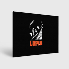 Холст прямоугольный с принтом Lupin - Сериал Люпен в Новосибирске, 100% ПВХ |  | lupin | netflix | детектив | логотип | люпен | люпин | люпэн | мужской | нетфликс | омар си | подарок | портрет | сериал | черный