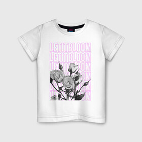 Детская футболка хлопок с принтом LETITBLOOM в Новосибирске, 100% хлопок | круглый вырез горловины, полуприлегающий силуэт, длина до линии бедер | Тематика изображения на принте: 8 марта | весна | девушке | женский | мама | подарок | топ | тренд | феминизм | цветы