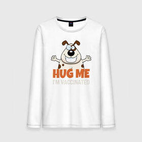 Мужской лонгслив хлопок с принтом Hug Me Im Vaccinated в Новосибирске, 100% хлопок |  | covid 19 | вакцина | вакцинация | ковид 19 | коронавирус | спасибо науке