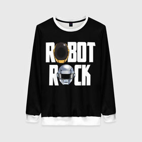 Женский свитшот 3D с принтом Robot Rock в Новосибирске, 100% полиэстер с мягким внутренним слоем | круглый вырез горловины, мягкая резинка на манжетах и поясе, свободная посадка по фигуре | cyberpunk | daft | daftpunk | electronic | get | guy | guy manuel | human | lucky | music | punk | robot | rock | thomas | дафт | дафтпанк | киберпанк | музыка | ню диско | панк | робот | рок | техно | томас | электро | электроник рок