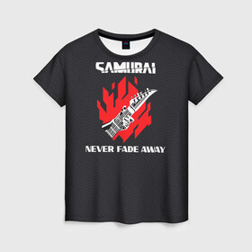Женская футболка 3D с принтом Samurai | Never Fade Away в Новосибирске, 100% полиэфир ( синтетическое хлопкоподобное полотно) | прямой крой, круглый вырез горловины, длина до линии бедер | Тематика изображения на принте: cp77 | cyberpunk | cyberpunk 2077 | johnny silverhand | samurai | джонни сильверхенд | киберпанк | киберпанк 2077 | самурай