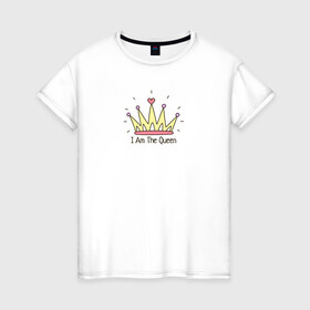 Женская футболка хлопок с принтом Я Королева в Новосибирске, 100% хлопок | прямой крой, круглый вырез горловины, длина до линии бедер, слегка спущенное плечо | i am the queen | корона | я королева