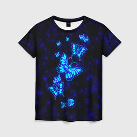 Женская футболка 3D с принтом Неоновые бабочки в Новосибирске, 100% полиэфир ( синтетическое хлопкоподобное полотно) | прямой крой, круглый вырез горловины, длина до линии бедер | butterfly | dream | fantasy | neon | space | stars | wings | бабочки | бабочки космос | блестящие | весна | вселенная | галактика | голубые бабочки | девочкам | девушкам | звезды | космические | космос | крыя | лето