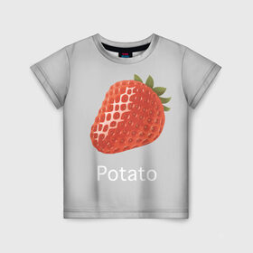 Детская футболка 3D с принтом Strawberry potatoes в Новосибирске, 100% гипоаллергенный полиэфир | прямой крой, круглый вырез горловины, длина до линии бедер, чуть спущенное плечо, ткань немного тянется | grey | patato | strawberry | картошка | клубника | серый