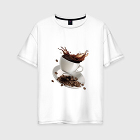 Женская футболка хлопок Oversize с принтом Кофеек в Новосибирске, 100% хлопок | свободный крой, круглый ворот, спущенный рукав, длина до линии бедер
 | бодрящий напиток | зерна | чашка