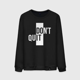 Мужской свитшот хлопок с принтом Dont Quit | Не Уходи в Новосибирске, 100% хлопок |  | creative | dont | love | lover | lovers | minimalism | quit | креатив | креативная | любовь | минимализм | надпись | не | текст | уходи