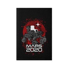 Обложка для паспорта матовая кожа с принтом МАРС 2020, Perseverance в Новосибирске, натуральная матовая кожа | размер 19,3 х 13,7 см; прозрачные пластиковые крепления | Тематика изображения на принте: mars 2020 | nasa | perseverance | космос | марс | марс 2020 | марсоход | персеверенс