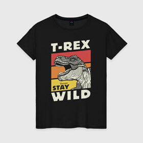 Женская футболка хлопок с принтом T-rex wild в Новосибирске, 100% хлопок | прямой крой, круглый вырез горловины, длина до линии бедер, слегка спущенное плечо | dino | t rex | wild | дино | динозавр | закат | зверь | хищник