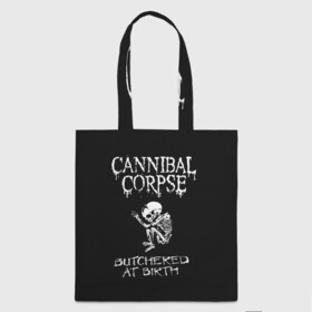 Шоппер 3D с принтом Cannibal Corpse в Новосибирске, 100% полиэстер | Плотность: 200 г/м2; Размер: 34×35 см; Высота лямок: 30 см | cannibal corpse | kreator | punk rock | slayer | sodom | анархия | блэк метал | гаражный рок | гранж | дэт метал | металл | панк рок | рок музыка | рок н ролл | рокер | треш метал | труп каннибал | тяжелый рок | хард рок