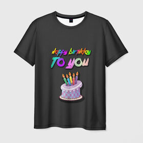 Мужская футболка 3D с принтом Happy Birthday To You 2021 в Новосибирске, 100% полиэфир | прямой крой, круглый вырез горловины, длина до линии бедер | Тематика изображения на принте: happy birthday | happy birthday to you | с днем рождения | с днем рождения тебя.