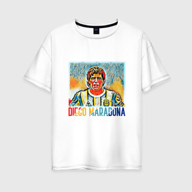 Женская футболка хлопок Oversize с принтом Diego Maradona в Новосибирске, 100% хлопок | свободный крой, круглый ворот, спущенный рукав, длина до линии бедер
 | argentina | football | maradona | messi | аргентина | гол | диего | марадона | месси | мяч | рука бога | спорт | футбол | чемпион