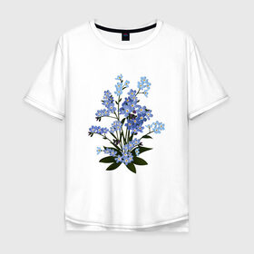 Мужская футболка хлопок Oversize с принтом Незабудка в Новосибирске, 100% хлопок | свободный крой, круглый ворот, “спинка” длиннее передней части | весна | картинки | лето | незабудка | популярные | прикольные | тренд | цветы
