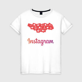 Женская футболка хлопок с принтом Instagram в Новосибирске, 100% хлопок | прямой крой, круглый вырез горловины, длина до линии бедер, слегка спущенное плечо | facebook | instagram | инста | инстаграм | платформа | приложение | редактор фотографий | социальная сеть | соцсеть