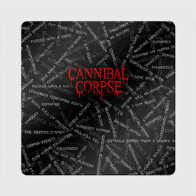 Магнит виниловый Квадрат с принтом Cannibal Corpse | Songs (Z) в Новосибирске, полимерный материал с магнитным слоем | размер 9*9 см, закругленные углы | Тематика изображения на принте: cannibal | cannibal corpse | corpse | death metal | deathgrind | алекс уэбстер | брутальный дэт метал | дэт метал | дэтграйнд | пол мазуркевич | роб барретт | труп каннибала