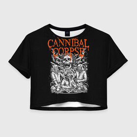 Женская футболка Crop-top 3D с принтом Cannibal Corpse в Новосибирске, 100% полиэстер | круглая горловина, длина футболки до линии талии, рукава с отворотами | at | back | birth | bleeding | bloodthirst | butchered | cannibal | corpse | eaten | evisceration | gallery | kill | kreaton | life | mutilated | obsessed | of | slayer | sodom | spawn | suicide | the | to | tomb | unimagined | vile | v