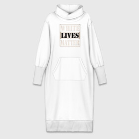 Платье удлиненное хлопок с принтом White lives matters в Новосибирске,  |  | black lives matters | blm | white lives matters | wlm | трамп