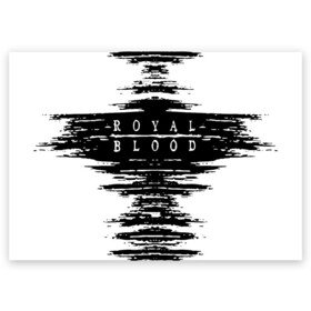 Поздравительная открытка с принтом royal blood в Новосибирске, 100% бумага | плотность бумаги 280 г/м2, матовая, на обратной стороне линовка и место для марки
 | alternative rock | ben thatcher | blues rock | drums | garage rock | mike kerr | official music vi | official video | rock duo | royal blod | royal blood | royal blood official | royal blood uk | royal bloods | royalblood | the royal blood