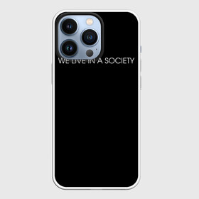 Чехол для iPhone 13 Pro с принтом WE LIVE IN A SOCIETY в Новосибирске,  |  | jared leto | meme | social club | we live in a society | джаред лето | мем | мы живем в обществе | надпись | смешно | социальный клуб