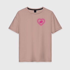 Женская футболка хлопок Oversize с принтом 69 love в Новосибирске, 100% хлопок | свободный крой, круглый ворот, спущенный рукав, длина до линии бедер
 | love | sixty nine | любовь | пошлость | сердце
