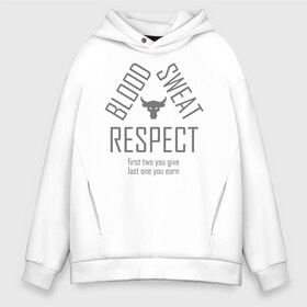 Мужское худи Oversize хлопок с принтом Blood Sweat RESPECT в Новосибирске, френч-терри — 70% хлопок, 30% полиэстер. Мягкий теплый начес внутри —100% хлопок | боковые карманы, эластичные манжеты и нижняя кромка, капюшон на магнитной кнопке | Тематика изображения на принте: blood | bodybuilding | bull | crossfit | dwayne johnson | fitness | gym | logo | motivation | project | respect | sport | star | sweat | the rock | under armour | бодибилдинг | броня | бык | дуэйн джонсон | звезда | качалка | кровь | кроссфит | лого | мот