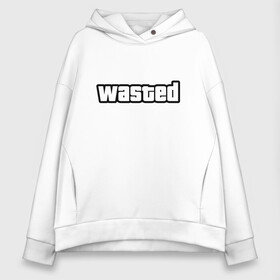 Женское худи Oversize хлопок с принтом WASTED в Новосибирске, френч-терри — 70% хлопок, 30% полиэстер. Мягкий теплый начес внутри —100% хлопок | боковые карманы, эластичные манжеты и нижняя кромка, капюшон на магнитной кнопке | game | games | grand theft auto | gta | gta rp | san andreas | v | vice city | великое автоворовство | гранд зефт аувто | гта | гта рп | игра | игры