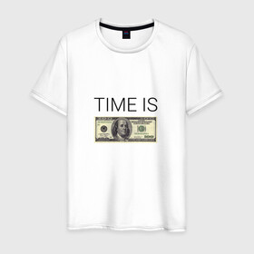 Мужская футболка хлопок с принтом TIME IS MONEY в Новосибирске, 100% хлопок | прямой крой, круглый вырез горловины, длина до линии бедер, слегка спущенное плечо. | Тематика изображения на принте: time is money | банкнота | время деньги | время это деньги | высказывание | деньги | доллары | дорогое время | катлета | купюра | курс | о деньгах | прикол | рубли | тайм из мани | тайм ис мани | фраза | цитаты