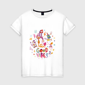 Женская футболка хлопок с принтом Мультяшная надпись Good Vibes в Новосибирске, 100% хлопок | прямой крой, круглый вырез горловины, длина до линии бедер, слегка спущенное плечо | кот | кристалл | мультяшки | мультяшная | надпись | ноты | радуга | сердце | собака