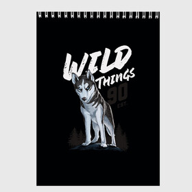 Скетчбук с принтом Wild Things в Новосибирске, 100% бумага
 | 48 листов, плотность листов — 100 г/м2, плотность картонной обложки — 250 г/м2. Листы скреплены сверху удобной пружинной спиралью | wolf | волк | лес | пес | север | собака | хаски