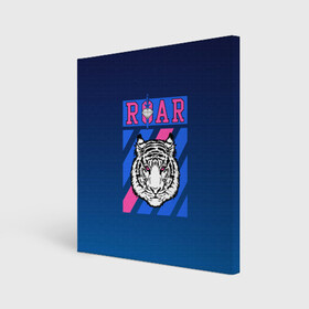 Холст квадратный с принтом Roar Tiger в Новосибирске, 100% ПВХ |  | Тематика изображения на принте: roar | большая кошка | полосатый | тигр | тигрица | хищник