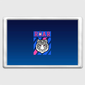 Магнит 45*70 с принтом Roar Tiger в Новосибирске, Пластик | Размер: 78*52 мм; Размер печати: 70*45 | Тематика изображения на принте: roar | большая кошка | полосатый | тигр | тигрица | хищник