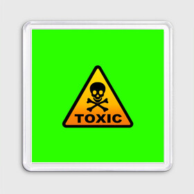 Магнит 55*55 с принтом Toxic People в Новосибирске, Пластик | Размер: 65*65 мм; Размер печати: 55*55 мм | Тематика изображения на принте: toxic | токсин | токсичный | яд