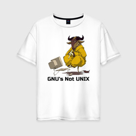 Женская футболка хлопок Oversize с принтом GNU’s Not UNIX в Новосибирске, 100% хлопок | свободный крой, круглый ворот, спущенный рукав, длина до линии бедер
 | Тематика изображения на принте: gnu | linux | not unix | programming | гну | линукс | программист | сисадмин | системный администратор
